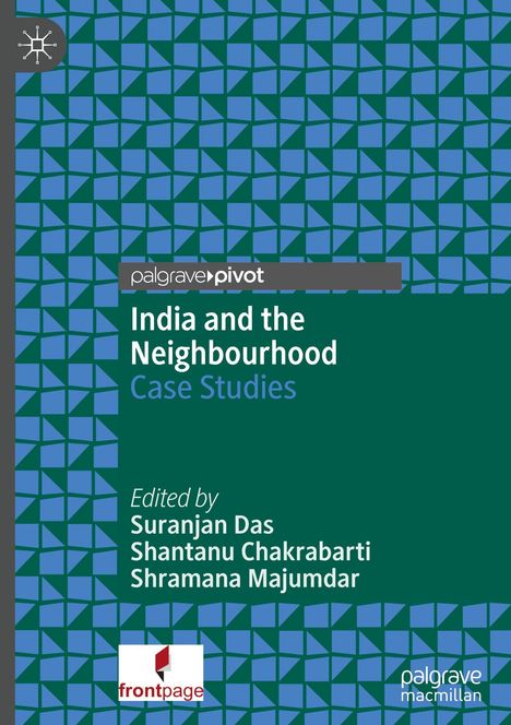 "India and the Neighbourhood: Case Studies" von Suranjan Das et al. Logo oben links, geometrisches Muster in Blau und Grün.