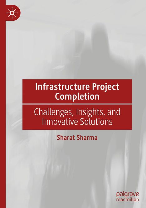 „Infrastructure Project Completion“, „Challenges, Insights, and Innovative Solutions“. Design mit Silhouetten.