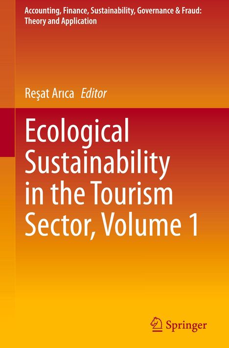 Text: „Ecological Sustainability in the Tourism Sector, Volume 1“. Oben steht „Reşat Arıca Editor“. Unten Springer-Logo.