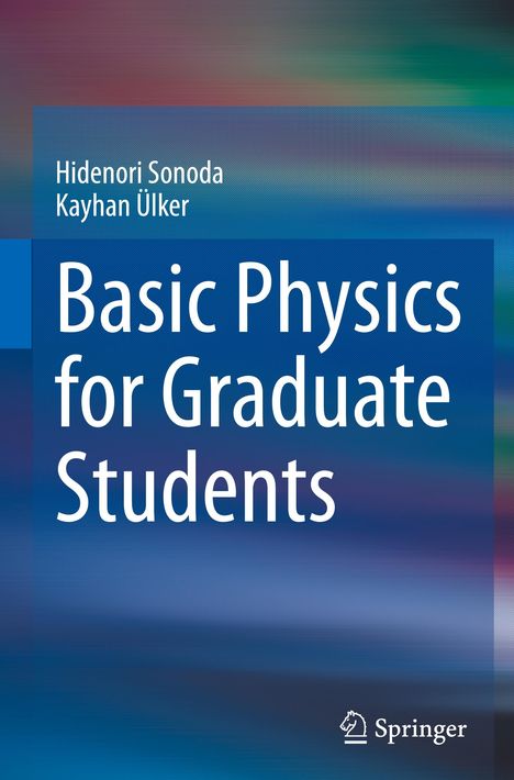 Text: "Hidenori Sonoda, Kayhan Ülker, Basic Physics for Graduate Students". Farbverlauf mit Blau- und Grüntönen. Springer-Logo.