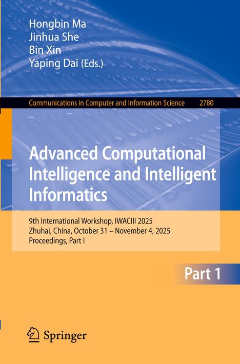 Buchtitel über Computational Intelligence. Autoren: Ma, She, Xin, Dai. Konferenzdetails: Zhuhai, China 2025. Springer-Logo.
