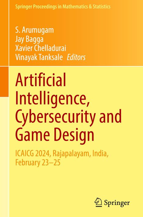 "Artificial Intelligence, Cybersecurity and Game Design. ICAICG 2024, Rajapalayam, India, February 23–25." Logo mit Springer-Schriftzug.