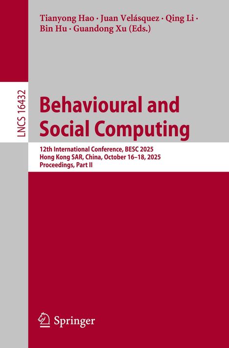 "LNCS 16432. Behavioural and Social Computing. 12th Int. Conf., BESC 2025, Hong Kong, Oct 16–18, 2025. Springer Logo."