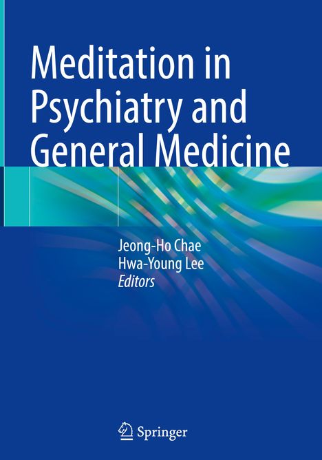 Text: "Meditation in Psychiatry and General Medicine. Jeong-Ho Chae, Hwa-Young Lee, Editors, Springer." Hintergrund mit blauen, grünen Wellen.