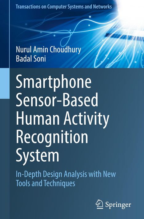 Titel: "Smartphone Sensor-Based Human Activity Recognition System". Autoren: Nurul Amin Choudhury, Badal Soni. Springer-Logo unten.