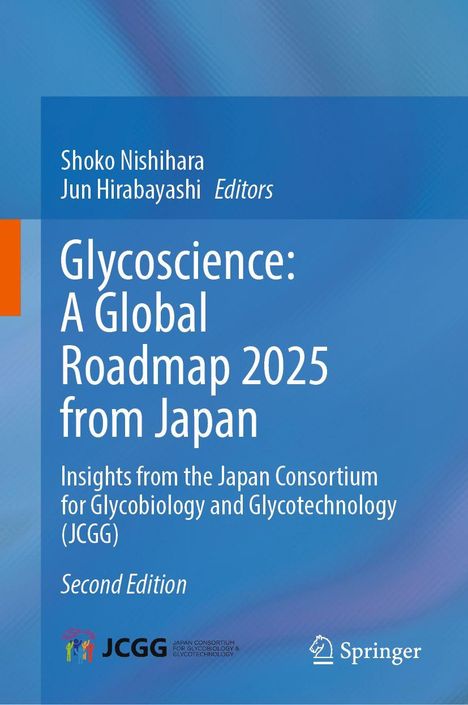 Covertext: Titel "Glycoscience: A Global Roadmap 2025 from Japan". Links Logo des JCGG, rechts Springer-Logo.