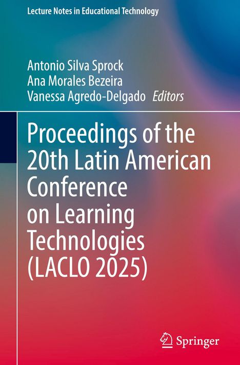 Der Text beschreibt die Verhandlungen der 20. Latin American Conference on Learning Technologies (LACLO 2025).
