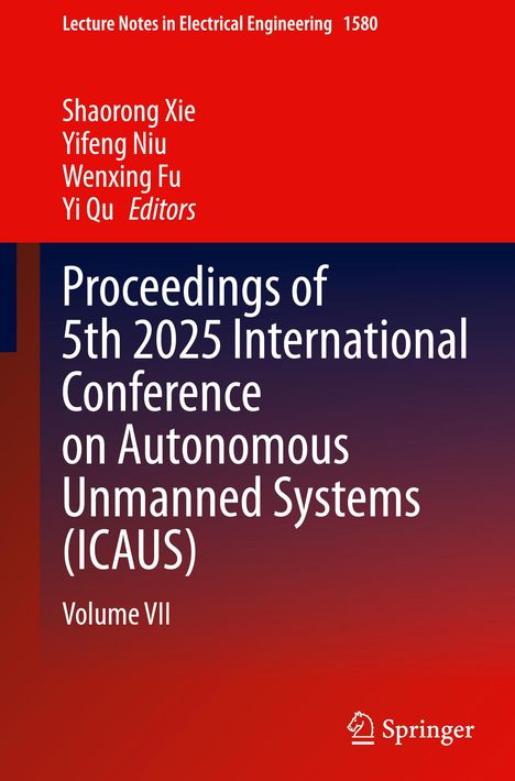 "Proceedings of 5th 2025 International Conference on Autonomous Unmanned Systems (ICAUS), Volume VII." Oben orange, unten dunkelblau.