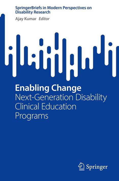 Die Texteilen: Enabling Change, Next-Generation Disability Clinical Education Programs, blau-weiße Grafik, Springer-Logo.