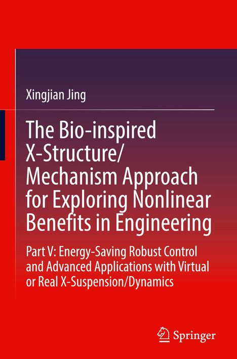 Titel: „The Bio-inspired X-Structure/Mechanism Approach for Exploring Nonlinear Benefits in Engineering“. Springer-Logo.
