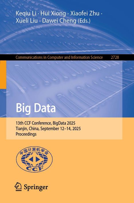 Titel: Big Data. 13th CCF Conference, Tianjin, China, September 12-14, 2025. Springer-Logo unten.