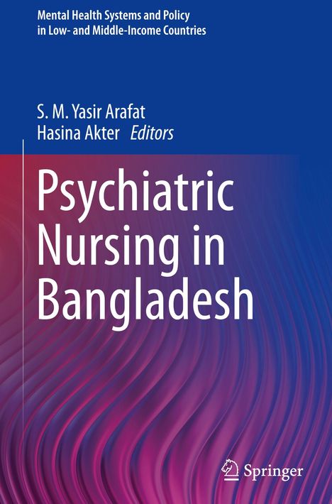 Titel: "Psychiatric Nursing in Bangladesh". Herausgeber: S. M. Yasir Arafat, Hasina Akter. Farbverlauf in Blau und Pink. Springer-Logo.