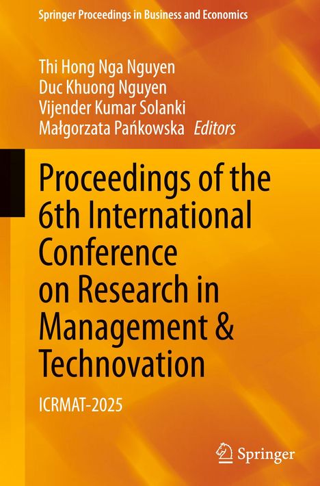 "Proceedings of the 6th International Conference on Research in Management & Technovation. ICRMAT-2025." Orange Hintergrund.