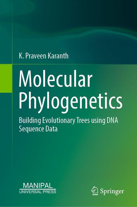 Text: "K. Praveen Karanth, Molecular Phylogenetics, Building Evolutionary Trees using DNA Sequence Data." Grüner Hintergrund.