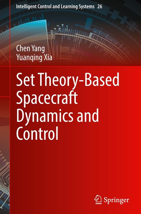 Titel: "Set Theory-Based Spacecraft Dynamics and Control". Autoren: Chen Yang, Yuanqing Xia. Rot-blauer Hintergrund mit technischem Muster.