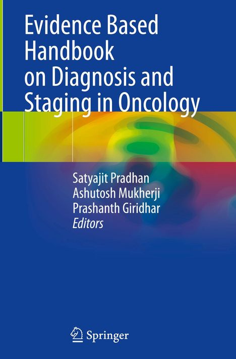 Titel: Evidence Based Handbook on Diagnosis and Staging in Oncology. Unten das Springer-Logo.