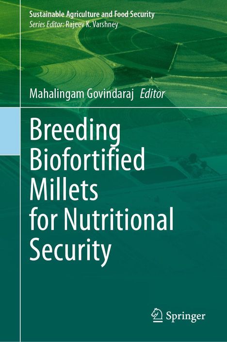 "Breeding Biofortified Millets for Nutritional Security" von Mahalingam Govindaraj. Grüner Hintergrund mit Landschaft. 