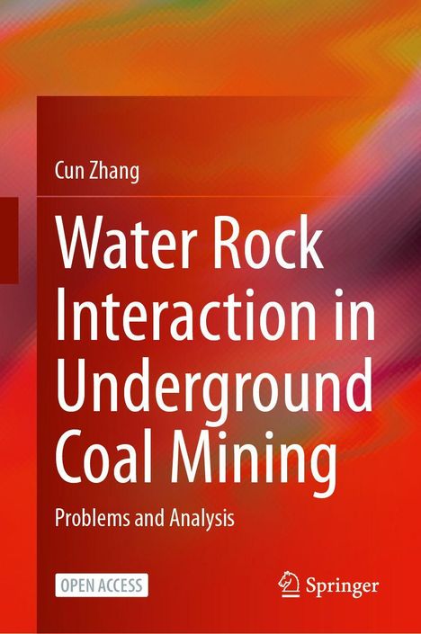 Titel: "Water Rock Interaction in Underground Coal Mining". Autor: Cun Zhang. Hintergrund: Farbverlauf in Orange- und Rottönen.