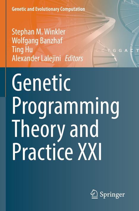 Text: Genetic Programming Theory and Practice XXI. Orange-Blaues Design mit DNA-Struktur und Springer-Logo unten rechts.