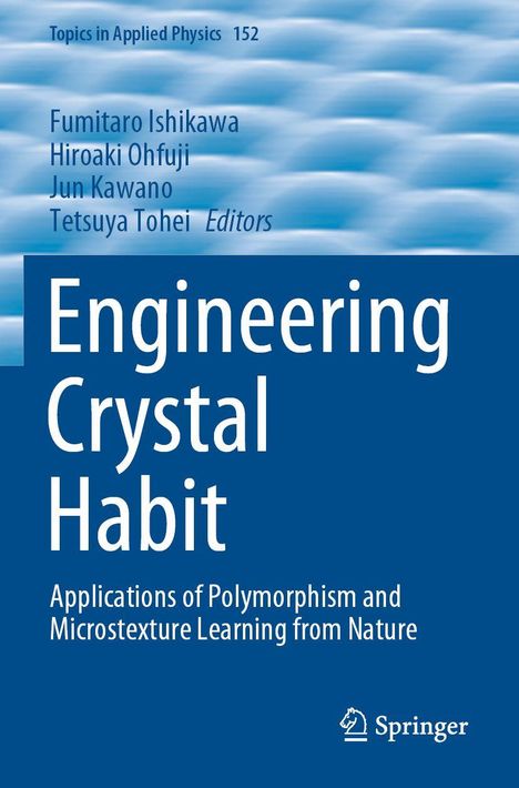 Titel: Engineering Crystal Habit. Hintergrund: Wolkige blaue Muster, Springer-Logo unten rechts.