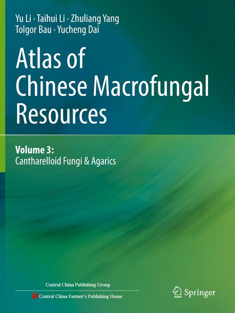 Text: "Atlas of Chinese Macrofungal Resources, Volume 3: Cantharelloid Fungi & Agarics". Grüner Hintergrund, Springer-Logo.