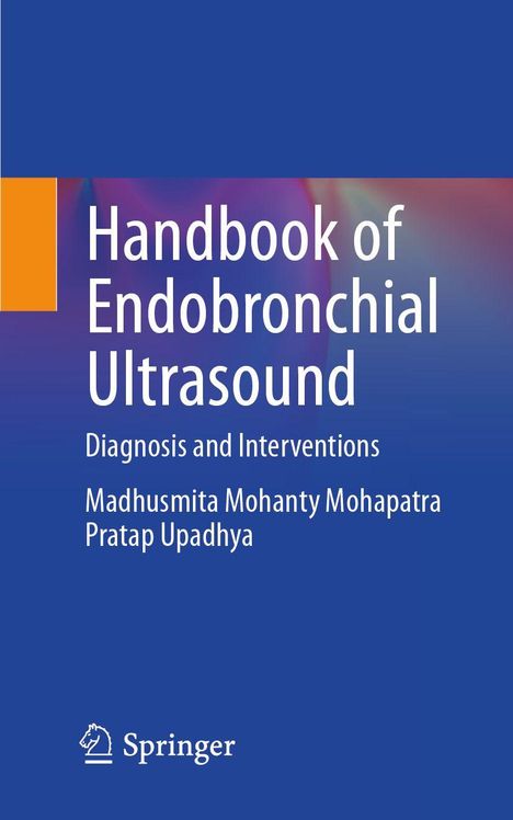 Titel: "Handbook of Endobronchial Ultrasound", Autoren: Madhusmita Mohanty Mohapatra, Pratap Upadhya; Logo: Springer.