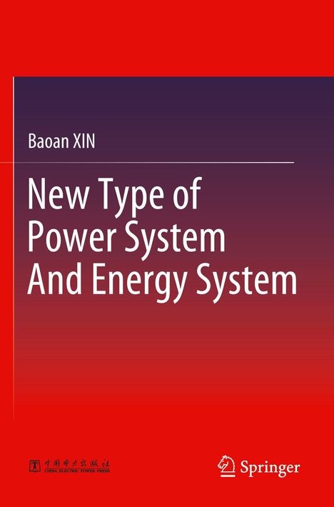 Baoan Xin: "New Type of Power System and Energy System"; rote und violette Farbverläufe, Springer-Logo unten rechts.