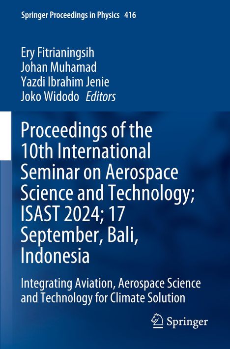 Titel: "Proceedings of the 10th International Seminar on Aerospace Science and Technology; ISAST 2024; 17 September, Bali, Indonesia". Oben eine Liste von Namen, darunter das Springer-Logo.