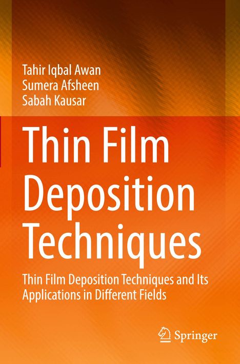 Ein orangefarbener Buchumschlag mit den Autoren: Tahir Iqbal Awan, Sumera Afsheen, Sabah Kausar. Titel: Thin Film Deposition Techniques. Unten ein Publisher-Logo.