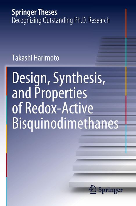 Titel: „Design, Synthesis, and Properties of Redox-Active Bisquinodimethanes“. Blaue Stufen im Hintergrund, Springer-Logo unten.
