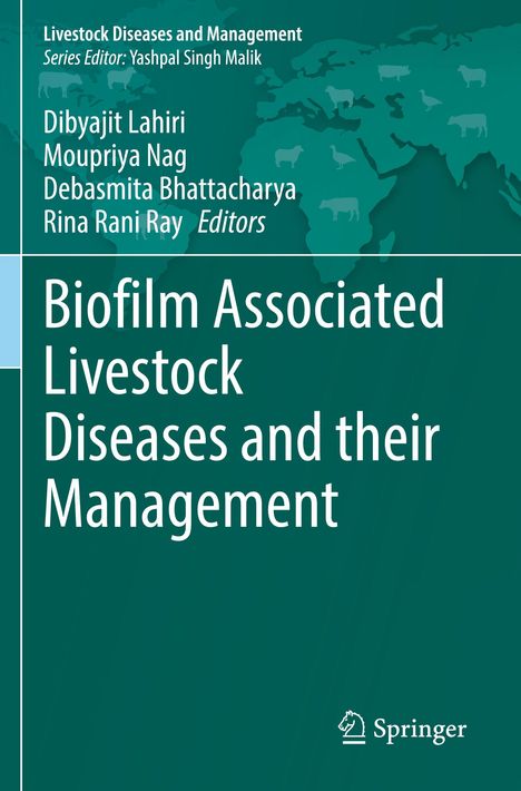 "Biofilm Associated Livestock Diseases and their Management" von Dibyajit Lahiri. Grüne Karte mit Tierumrissen. Springer-Logo.
