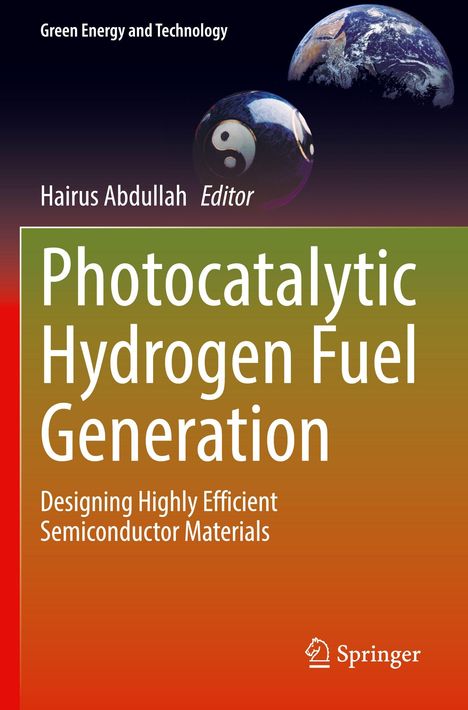 "Photocatalytic Hydrogen Fuel Generation: Designing Highly Efficient Semiconductor Materials." Erdkugel und Yin-Yang-Kugel.