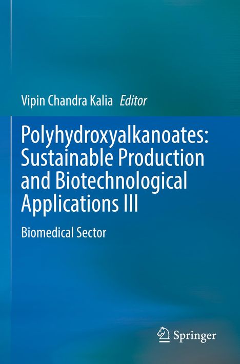 Titel: "Polyhydroxyalkanoates: Sustainable Production and Biotechnological Applications III". Blaue Farbverläufe, Springer-Logo.