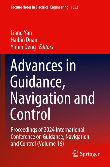 "Advances in Guidance, Navigation and Control", Herausgeber: Liang Yan, Haibin Duan, Yimin Deng, Springer-Logo unten.
