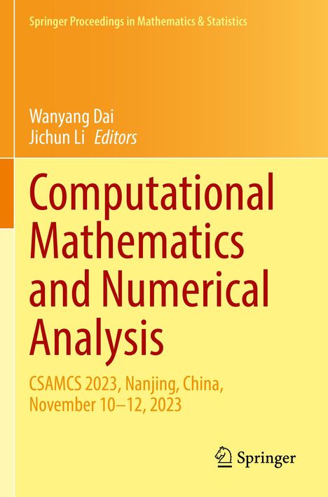 "Computational Mathematics and Numerical Analysis", CSAMCS 2023 in Nanjing, China. Gelber Hintergrund, Springer-Logo unten.