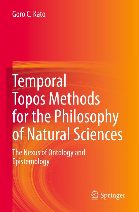 „Temporal Topos Methods for the Philosophy of Natural Sciences“ vor orange-rotem Hintergrund mit Springer-Logo unten.