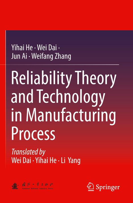 Rotes Cover mit dem Titel "Reliability Theory and Technology in Manufacturing Process". Autoren: Yihai He, Wei Dai.