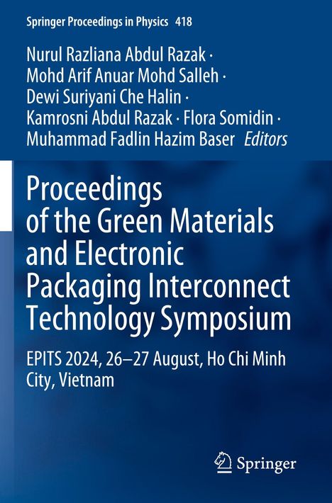 "Proceedings of the Green Materials and Electronic Packaging Interconnect Technology Symposium, EPITS 2024, Ho Chi Minh City."
