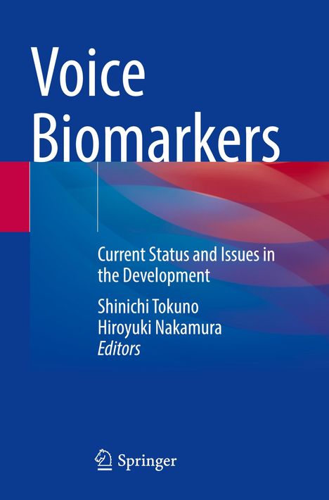 "Voice Biomarkers: Current Status and Issues in the Development" wird von Shinichi Tokuno und Hiroyuki Nakamura editiert.