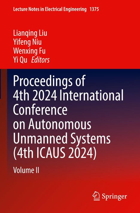 Titel: "Proceedings of 4th 2024 International Conference on Autonomous Unmanned Systems". Autoren: Liangqing Liu, Yifeng Niu. Springer-Logo unten.