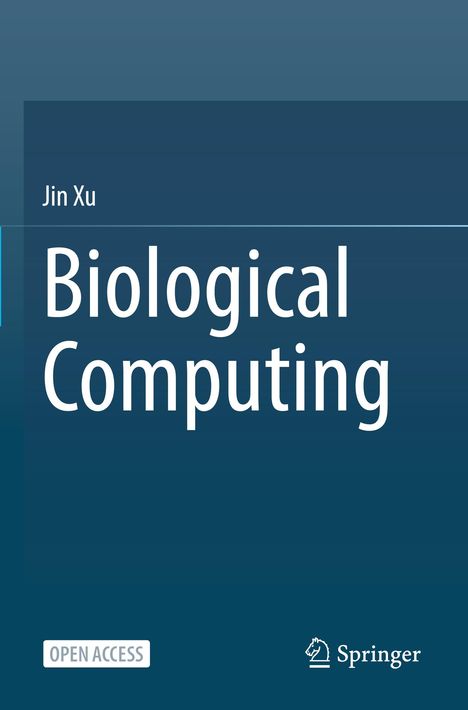 „Jin Xu - Biological Computing“. Unten: „Open Access“, „Springer“ mit Logo. Dunkelblauer Hintergrund.