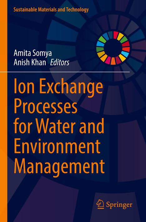 „Ion Exchange Processes for Water and Environment Management“. Herausgeber: Amita Somya, Anish Khan. Logo von Springer.
