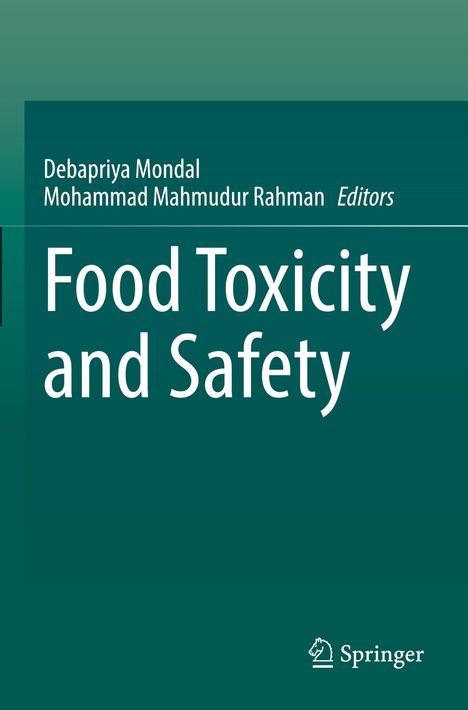 "Food Toxicity and Safety" von Debapriya Mondal und Mohammad Mahmudur Rahman, Editors. Grün mit Springer-Logo.