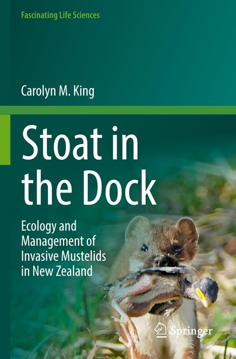 „Stoat in the Dock: Ecology and Management of Invasive Mustelids in New Zealand, Carolyn M. King, Fascinating Life Sciences.“   
Ein Hermelin hält einen Vogel im Maul.