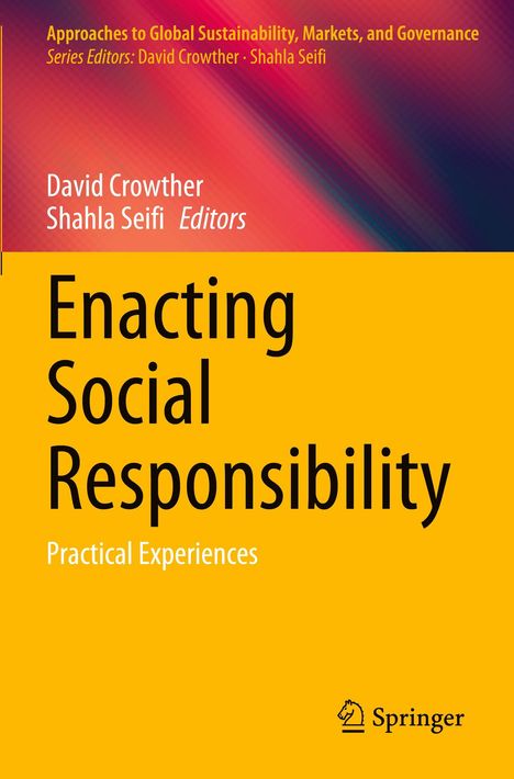 "Enacting Social Responsibility: Practical Experiences." Autoren: David Crowther, Shahla Seifi. Farben: Gelb, Rot, Lila.