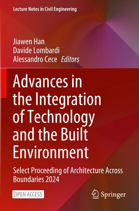Titel: Advances in the Integration of Technology and the Built Environment. Rote, geometrische Gestaltung mit Springer-Logo.