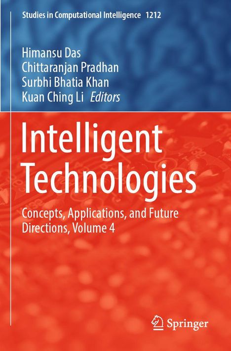 "Intelligent Technologies: Concepts, Applications, and Future Directions, Volume 4". Rotes Cover mit blauer Spitze, Springer-Logo.