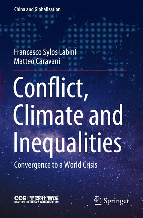 "Conflict, Climate and Inequalities: Convergence to a World Crisis." Autoren: Francesco Sylos Labini, Matteo Caravani.