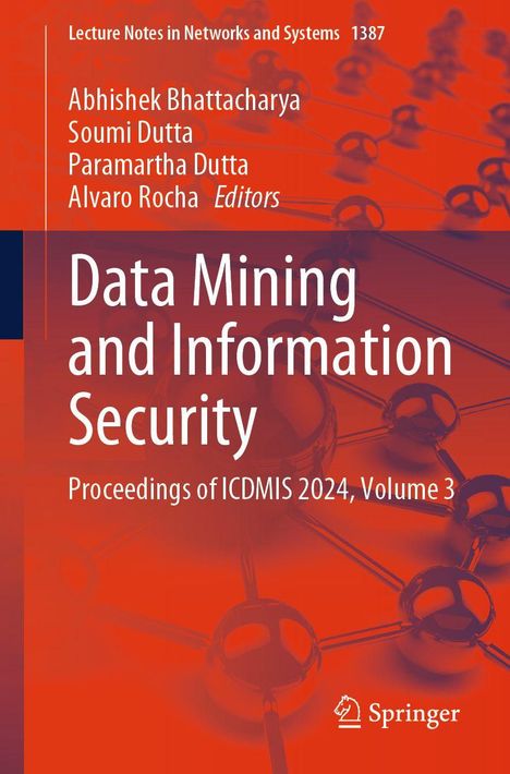 „Data Mining and Information Security“, Herausgeber sind Bhattacharya, Dutta, Dutta, Rocha. Rotes, technisches Muster.
