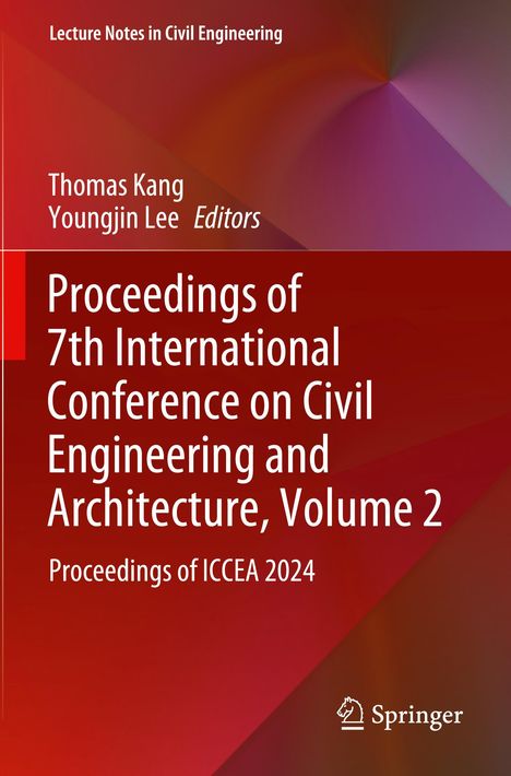 "Proceedings of 7th International Conference on Civil Engineering and Architecture, Volume 2. Springer-Logo unten."